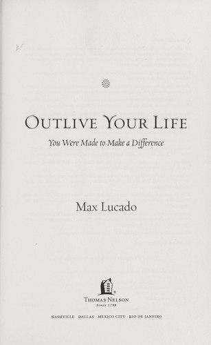 Book cover photo for Outlive Your Life: You Were Made to Make A Difference