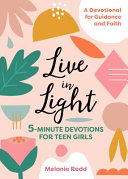 Book cover photo for Live in Light: 5-Minute Devotions for Teen Girls