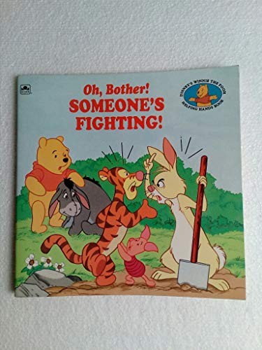 Book cover photo for Oh, Bother! Someone's Fighting!