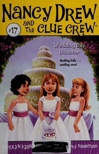 Book cover photo for Wedding Day Disaster (Nancy Drew and the Clue Crew, #17)