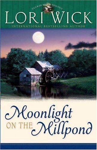 Book cover photo for Moonlight on the Millpond (Tucker Mills, #1)