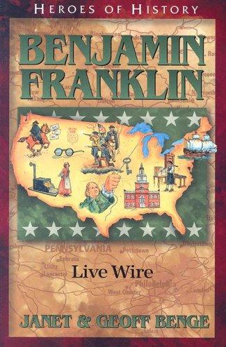 Book cover photo for Benjamin Franklin: Live Wire (Heroes of History)