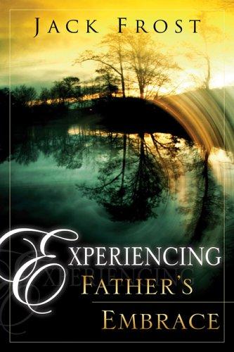 Book cover photo for Experiencing Father's Embrace