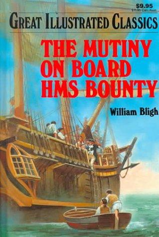 Book cover photo for The Mutiny on Board HMS Bounty (Great Illustrated Classics)