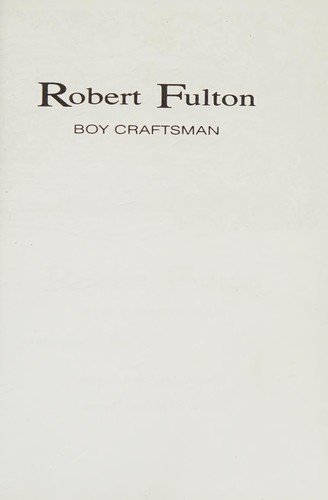 Book cover photo for Robert Fulton, Boy Craftsman