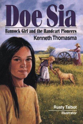 Book cover photo for Doe Sia: Bannock Girl and the Handcart Pioneers (Amazing Indian Children)