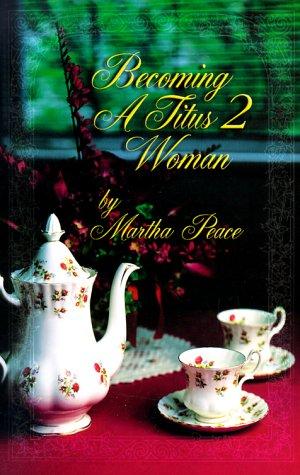 Book cover photo for Becoming a Titus 2 Woman