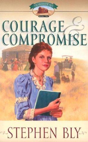 Book cover photo for Courage & Compromise (Homestead, #2)