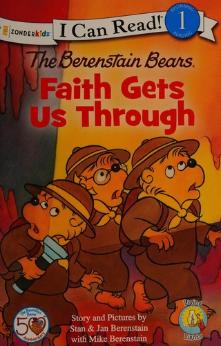 Book cover photo for The Berenstain Bears, Faith Gets Us Through