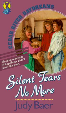 Book cover photo for Silent Tears No More (Cedar River Daydreams, #7)