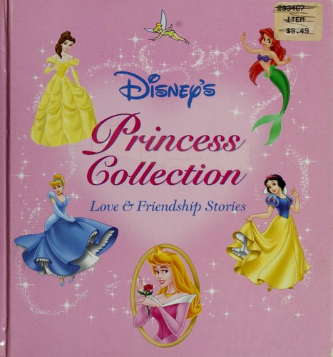 Book cover photo for Disney's Princess Storybook Collection: Love and Friendship Stories