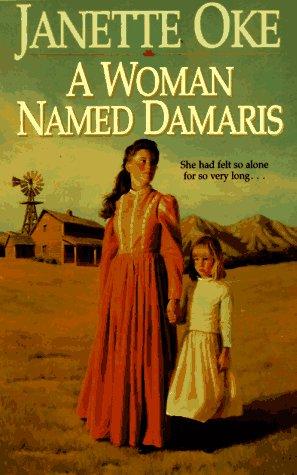 Book cover photo for A Woman Named Damaris (Women of the West (Bethany House Paperback))