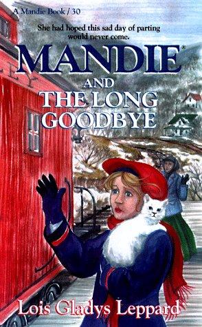 Book cover photo for Mandie and the Long Goodbye (Mandie Books, 30)