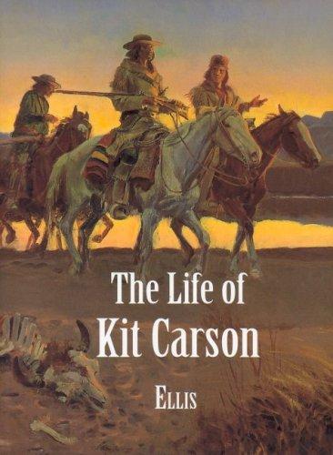 Book cover photo for Life of Kit Carson (Lost Classics Book Company)