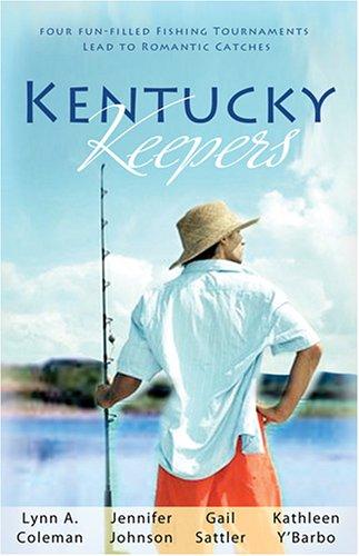 Book cover photo for Kentucky Keepers: Four Fun-Filled Fishing Tournaments Lead to Romantic Catches