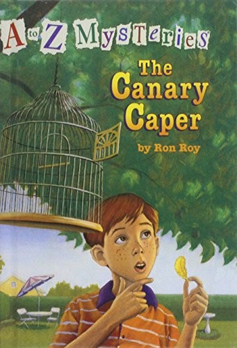 Book cover photo for The Canary Caper (A To Z Mysteries)