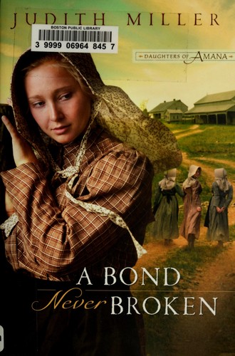 Book cover photo for A Bond Never Broken (Daughters of Amana, #3)