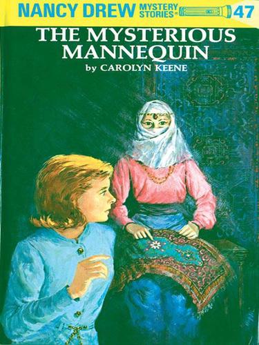 Book cover photo for Nancy Drew 47: The Mysterious Mannequin
