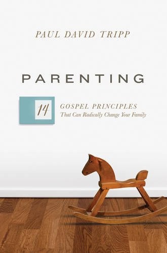 Book cover photo for Parenting: 14 Gospel Principles That Can Radically Change Your Family