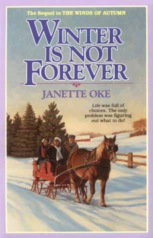 Book cover photo for Winter Is Not Forever (Seasons of the Heart #3)