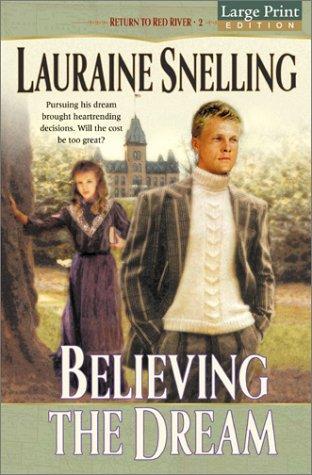 Book cover photo for Believing the Dream (Return to Red River, #2)