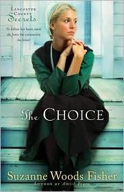 Book cover photo for The Choice (Lancaster County Secrets #1)