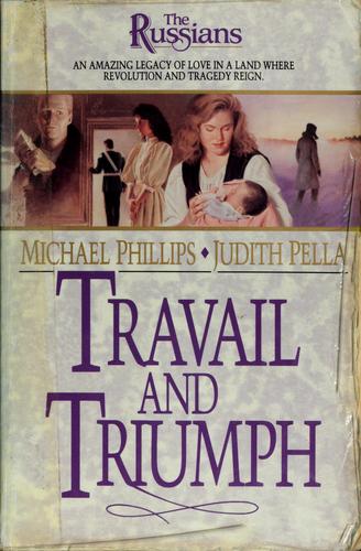 Book cover photo for Travail and Triumph (The Russians, #3)