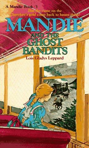 Book cover photo for Mandie and the Ghost Bandits (Mandie, #3)