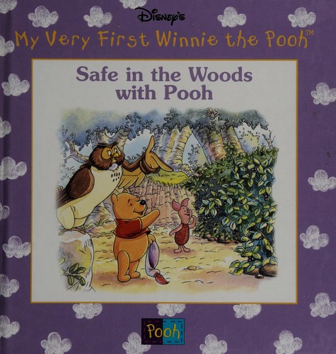Book cover photo for Disney's Safe In The Woods With Pooh (My Very First Winnie The Pooh)