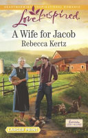 Book cover photo for A Wife for Jacob (Lancaster County Weddings #3)