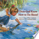 Book cover photo for Does God Know How to Tie Shoes?