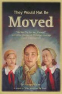 Book cover photo for They Would Not Be Moved