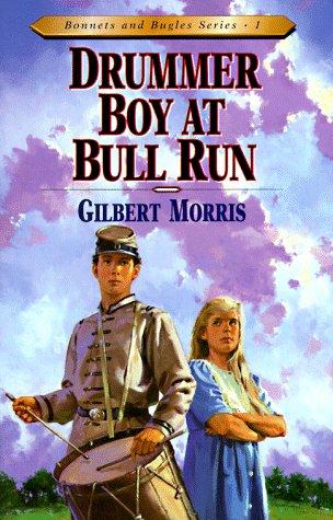 Book cover photo for Drummer Boy at Bull Run (Bonnets and Bugles, #1)