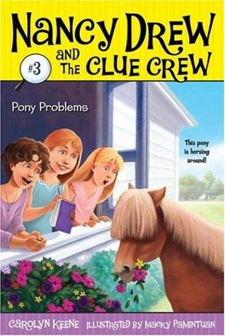 Book cover photo for Pony Problems (Nancy Drew and the Clue Crew, #3)