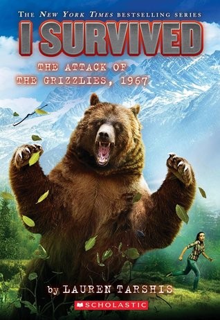 Book cover photo for I Survived the Attack of the Grizzlies, 1967 (I Survived, #17)
