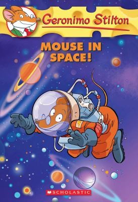 Book cover photo for Mouse in Space! (Geronimo Stilton, #52)