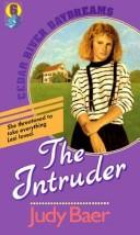 Book cover photo for The Intruder (Cedar River Daydreams, #6)