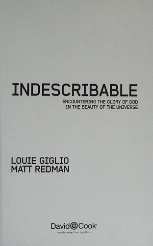 Book cover photo for Indescribable: Encountering the Glory of God in the Beauty of the Universe