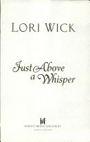 Book cover photo for Just Above a Whisper (Tucker Mills Trilogy: Book #2)