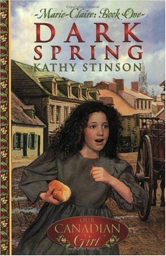 Book cover photo for Our Canadian Girl Marie Claire #1 Dark Spring