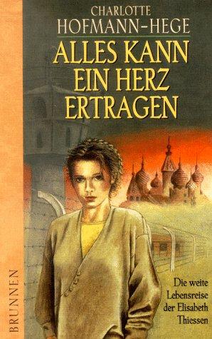Book cover photo for Alles kann ein Herz ertragen