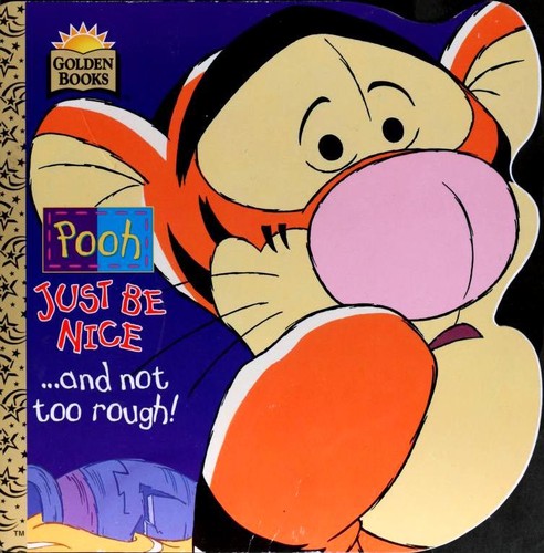 Book cover photo for Just Be Nice and Not Too Rough!