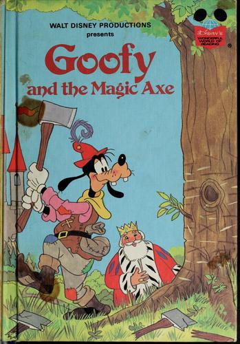 Book cover photo for Walt Disney Productions Presents Goofy and the Magic Axe