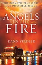 Book cover photo for Angels in the Fire: The Dramatic True Story of an Impossible Rescue