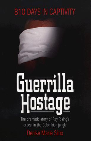 Book cover photo for Guerrilla Hostage: 810 Days in Captivity