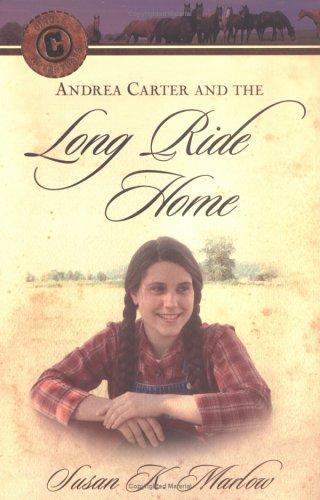 Book cover photo for Andrea Carter and the Long Ride Home (Circle C Adventures #1)
