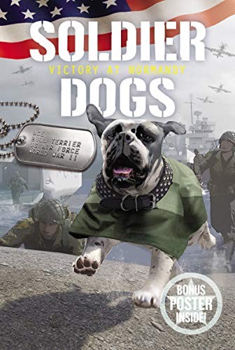 Book cover photo for Soldier Dogs #4: Victory at Normandy