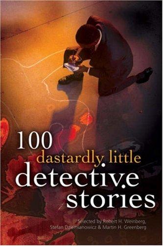 Book cover photo for 100 Dastardly Little Detective Stories