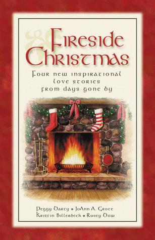 Book cover photo for Fireside Christmas: four new inspirational love stories from days gone