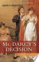 Book cover photo for Mr. Darcy's Decision: A Sequel to Jane Austen's Pride and Prejudice